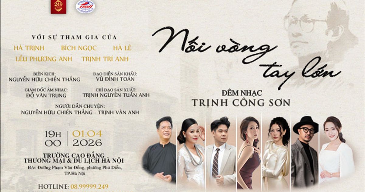 Gần 20 Đại sứ quán và cơ quan ngoại giao tham gia Đêm nhạc Trịnh Công Sơn “Nối Vòng Tay Lớn”