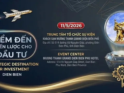 Điện Biên tổ chức Hội nghị Xúc tiến Đầu tư 2026 với chủ đề “Điểm đến chiến lược cho đầu tư”